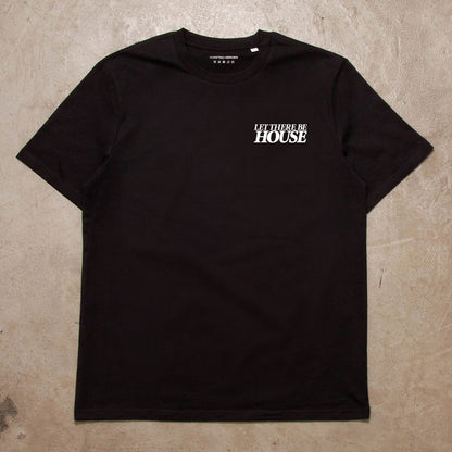 Let There Be House 2 Ltd Edition - Tshirt - Custom Colour