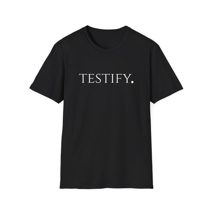 "Testify" T Shirt