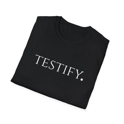 "Testify" T Shirt