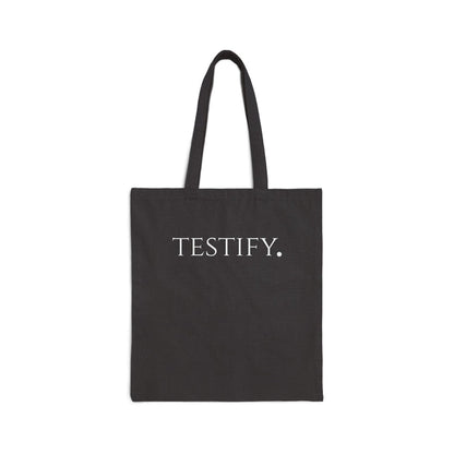 The "TESTIFY" Tote